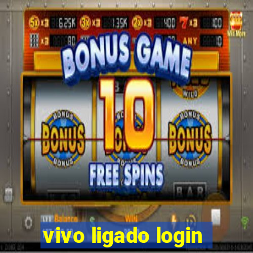 vivo ligado login